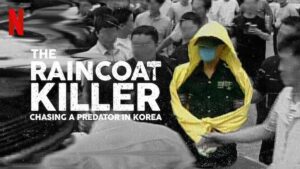  زیرنویس فارسی  The Raincoat Killer : Chasing a Predator In Korea 2021